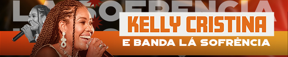 KELLY CRISTINA E BANDA LÁ SOFRÊNCIA